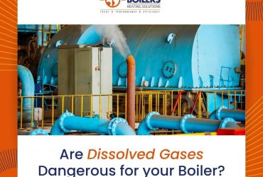 Are dissolved gases dangerous for your boiler?